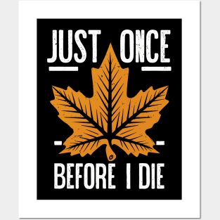 Just Once Before I Die Posters and Art